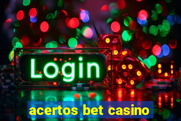 acertos bet casino